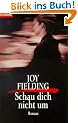 Schau dich nicht um: Roman