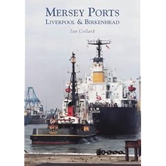 Mersey Ports: Liverpool & Birkenhead