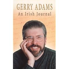 An Irish Journal: The Views and Insights of the Leader of Irish Republicanism