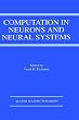 Computation in Neurons and Neural Systems