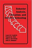 Behavior Anaylsis, Education, and Effective Schooling