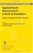 Applied Rasch Measurement: A Book of Exemplars: Papers in Honour of John P. Keeves (Education in the Asia-Pacific Region: Issues, Concerns and Prospects)