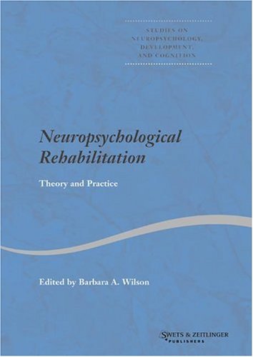 Neuropsychological Rehabilitation (Studies on Neuropsychology, Neurology and Cognition) On Sale