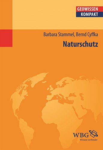 Naturschutz (Geowissenschaften kompakt) (German Edition)