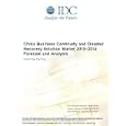 China Business Continuity and Disaster Recovery Solution Market 20102014 Forecast and...