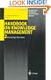 Handbook of Knowledge Management: Knowledge Matters,  Vol. 2 (International Handbooks on Information Systems)