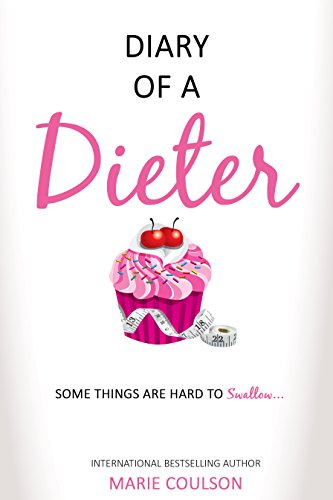 Diary Of A Dieter (Confessions Book 1)