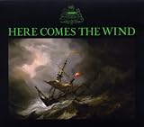 Here Comes The Wind