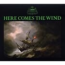 Here Comes the Wind
