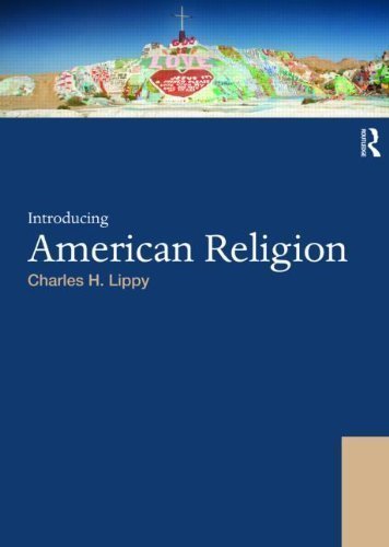 Introducing American Religion (World Religions) 1st (first) Edition by Lippy, Charles H. published by Routledge (2009)