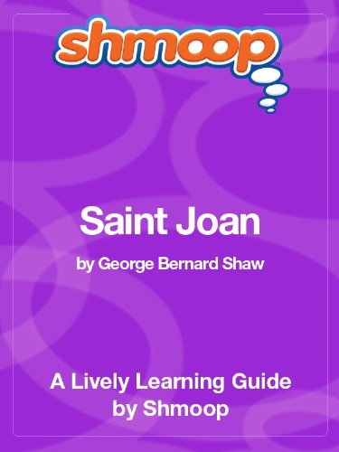 Saint Joan: Shmoop Study Guide