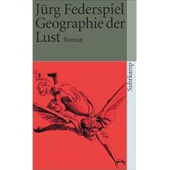 Geographie der Lust: Roman (suhrkamp taschenbuch)