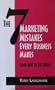 The 7 Marketing Mistakes Every Business Makes (And How to Fix Them)