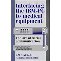 Interfacing the IBM-PC to Medical Equipment: The Art of Serial Communication