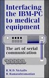 Interfacing the Ibm-Pc to Medical Equipment: the Art of Serial Communication