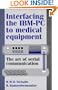 Interfacing the IBM-PC to Medical Equipment: The Art of Serial Communication