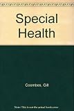 Special health : a professional development programme in health education for teachers of pupils with mild or moderate learning difficulties