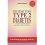 Type 2 Diabetes: The First Year - An Essential Guide for the Newly Diagnosed (Patient-expert Guides)