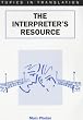 The Interpreter's Resource (Professional Interpreting in the Real World)