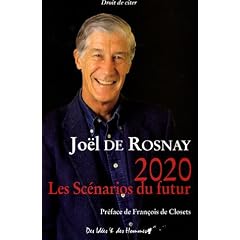 2020 : Les Sc�narios du futur : Comprendre le monde qui vient