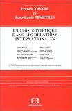 L'Union sovi�tique dans les relations internationales