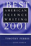 The Best American Science Writing 2001 (Best American Science Writing)