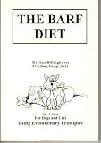 The BARF Diet: Raw Feeding for Dogs and Cats Using Evolutionary Principles