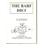 The BARF Diet: Raw Feeding for Dogs and Cats Using Evolutionary Principles