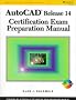 Autocad Release 14 Certification Exam Preparation Manual: 1998