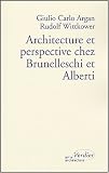 Architecture et perspective chez Brunelleschi et Alberti