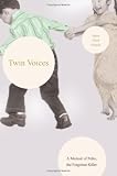 Twin Voices: A Memoir of Polio, the Forgotten Killer