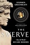 Stephen Greenblatt'sThe Swerve: How the World Became Modern [Hardcover]2011