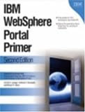 Books : IBM WebSphere Portal Primer: Second Edition