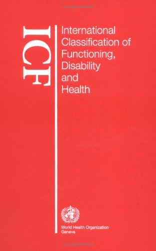 International Classification of Functioning, Disability and Health: ICF