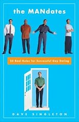 The Mandates: 25 Real Rules For Successful Gay Dating