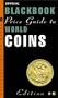 The Official 2003 Blackbook Price Guide to World Coins, 6th edition (Official Price Guide to World Coins)