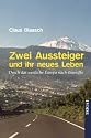 Zwei Aussteiger und ihr neues Leben. Durch das westliche Europa nach Teneriffa