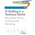 IT Staffing in a Technical World by TechRepublic
