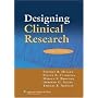 Designing Clinical Research: An Epidemiologic Approach