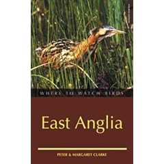 Where to Watch Birds in East Anglia (Where to Watch Birds)