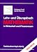 Books : Lehr- und Übungsbuch Mathematik in Wirtschaft und Finanzwesen. Mit 296 Beispielen und 228 Aufgaben mit Lösungen.