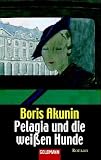 Pelagia und die wei�en Hunde.