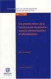 Revue Emile Bruylant  / Les accords mixtes de la Communauté européenne : aspects communautaires et internationaux