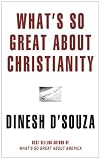 What's So Great About Christianity