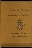 Books : Contemporary Thoughts on Christian Higher Education: The University Year 1960-61 Pacific Lutheran University