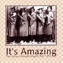 It's Amazing: Glorious Female Gospel 1947-52