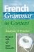 Books : French Grammar in Context: Texts, Analysis and Practice