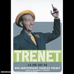Charles Tr�net : La vie qui va (Bon anniversaire) - DVD