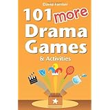 101 more drama games and activities
