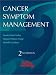 Cancer Symptom Management (Jones and Bartlett Series in Oncology)